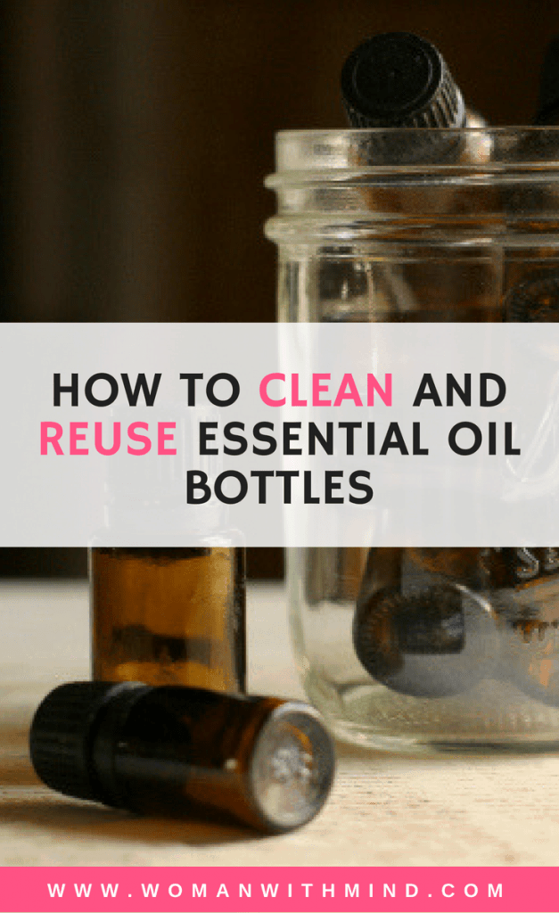 How To Clean And Reuse Essential Oil Bottles — Woman With Mind