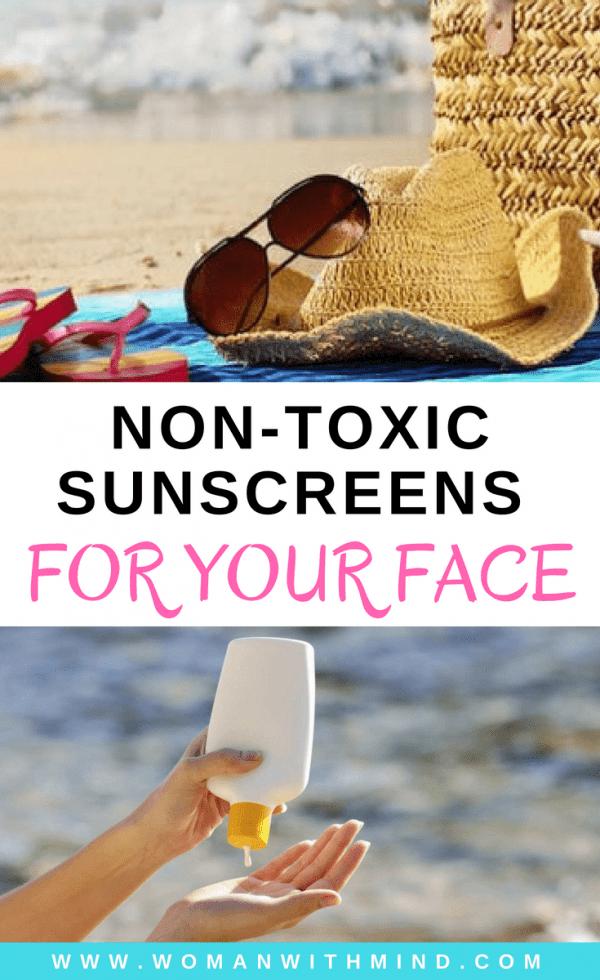 NonToxic Sunscreens For Your Face — Woman With Mind